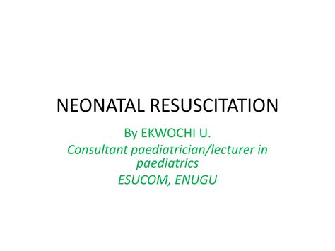 Solution Neonatal Resuscitation For Medical Students Studypool