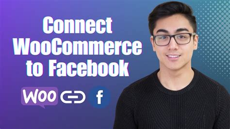 How To Connect Woocommerce To Your Facebook Shop In 2023 Full