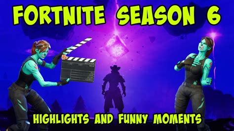Highlight And Funny Moments Fortnite Season 6 Youtube