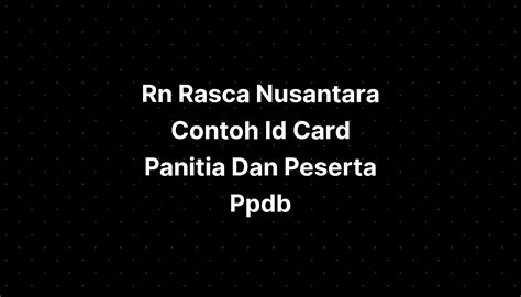 Contoh Id Card Panitia Ppdb Imagesee My Xxx Hot Girl