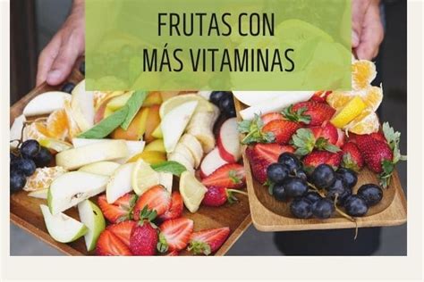 Frutas Con Más Vitaminas Beneficiosas Para El Organismo
