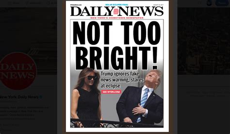 Ny Daily News On Trump And Eclipse ‘not Too Bright’ The Hill