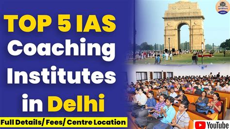 Top 5 IAS Coaching Institutes In Delhi Full Details Fees IAS