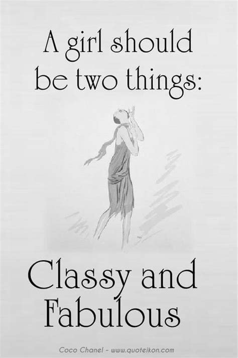 A Girl Should Be Two Things Classy And Fabulous