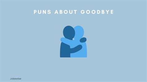100 Funny Jokes About Goodbyes That Will Make Your Day Jokewise