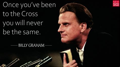 10 Powerful Billy Graham Quotes New Faith Network