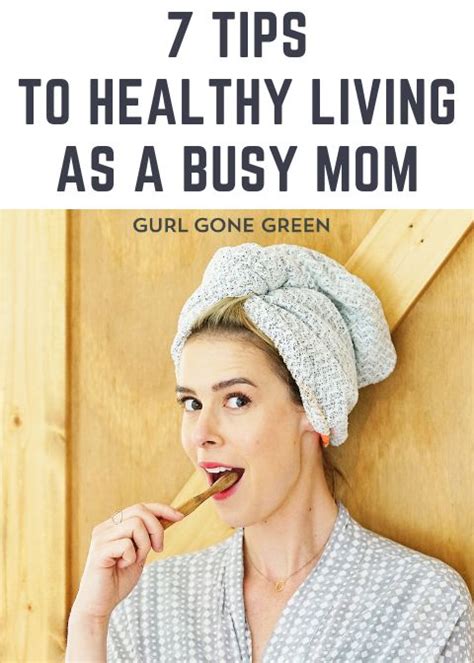 7 Tips To Living Healthy As A Busy Mom Gurl Gone Green Busy Mom