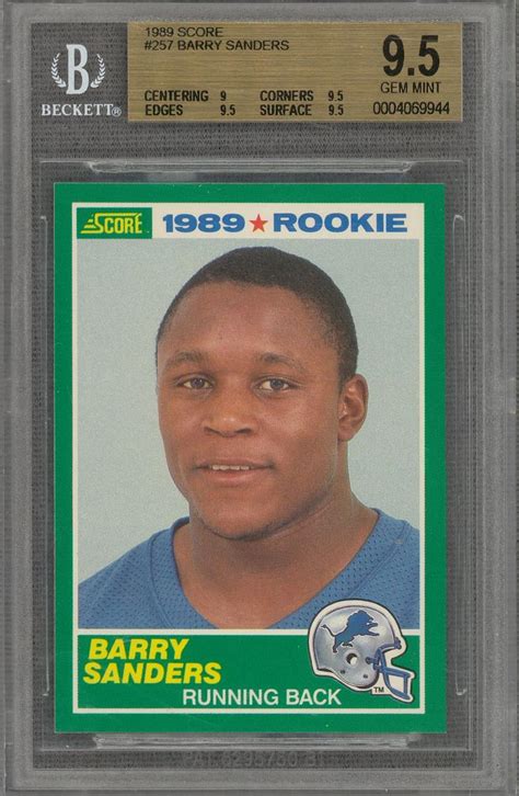Common flaws with football cards include: Lot Detail - 1989 Score #257 Barry Sanders Rookie Card - BGS GEM MINT 9.5