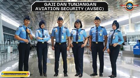 Gaji Aviation Security Avsec Dan Tunjangan Petugas Keamanan Dibandara