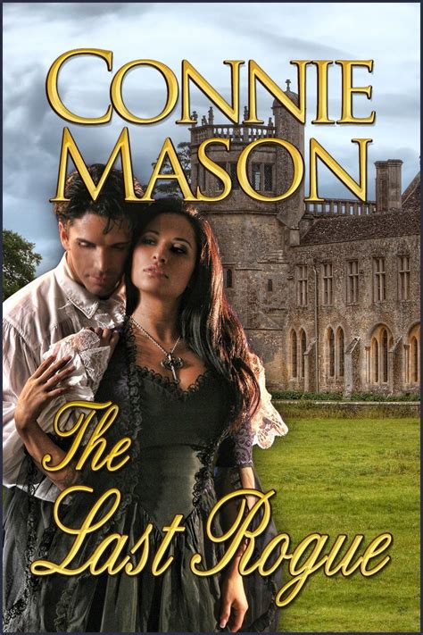 Connie Mason The Last Rogue Romance Books Historical Romance Novels Romance Novels