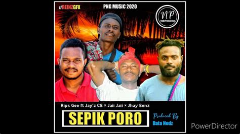 Sepik Poromeri Wasara2021 Png Music Rips Gee Ft Jayz Cb X Jaii Jaii