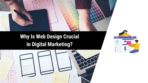 Why Is Web Design Crucial In Digital Marketing Mytechtalky