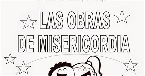 PEQUES Y PECAS...: FICHAS IMPRIMIBLES: LAS OBRAS DE MISERICORDIA PARA
