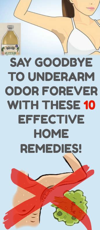 Say Goodbye To Underarm Odor Forever With These 10 Effective Home