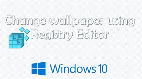 How To Change Wallpaper On Windows 10 Registry Your Wallpaper