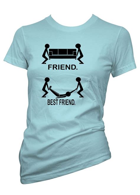 Womens Funny Sayings Slogans Tshirts And Tops Friendbest Friend T Shirt