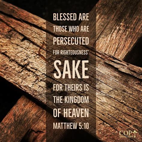 Blessed Are Those Who Are Persecuted For Righteousness Sake For