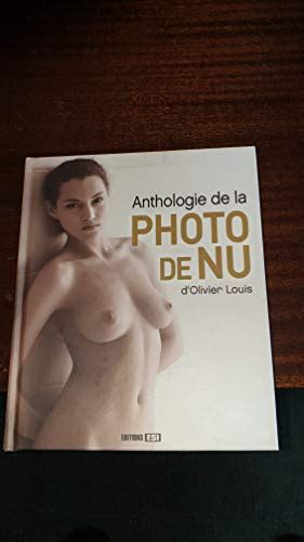 Anthologie De La Photo De Nu Louis Olivier Zvab