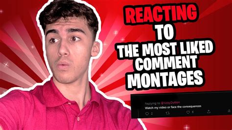 Reacting To My Most Liked Comments Montages Youtube