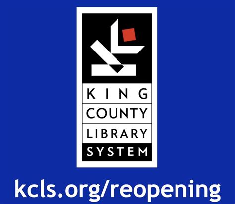 King County Library System Some Kcls Library Locations Are Now Open