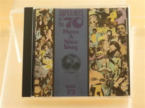 Super Hits Of The 70s Have A Nice Day Vol 15 Various Artists Cd 697 Picclick