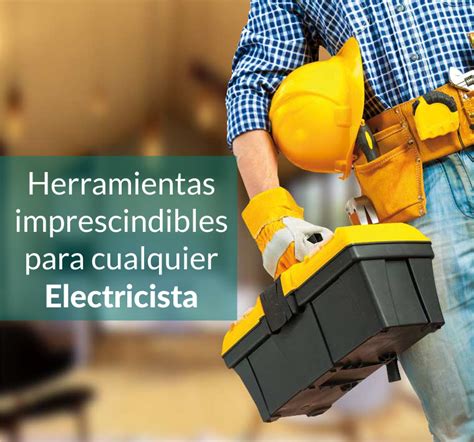 herramientas imprescindibles para cualquier electricista electro system electricidad e