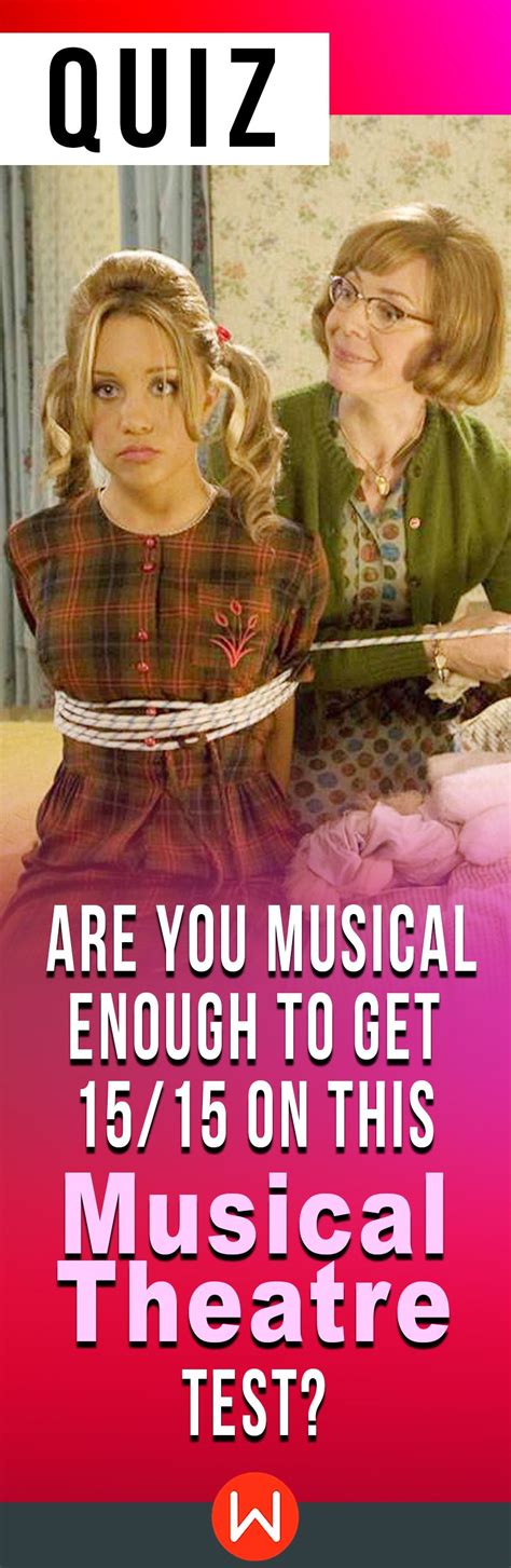 Quiz Are You Musical Enough To Get 1515 On This Musical Theatre Test