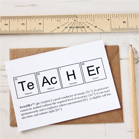 Thanks for teaching our children, educating them and empowering them. Teacher Periodic Table Humourous Card | Teachers day card ...