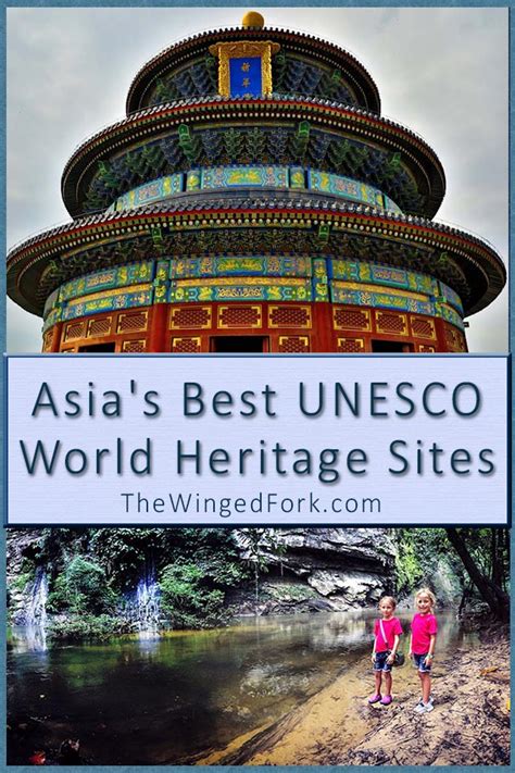 50 Must Visit Unesco World Heritage Sites In Asia The Winged Fork