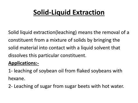 Ppt Solid Liquid Extraction Solid Liquid Extractionleaching Means