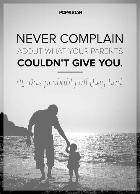 Appreciate Your Parents Father Love Quotes Respect Your Parents