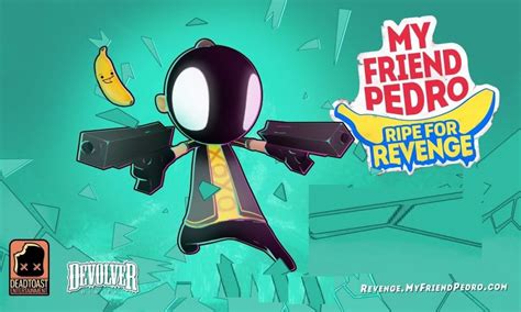 My Friend Pedro Ripe For Revenge Pc Version Full Game Setup Free