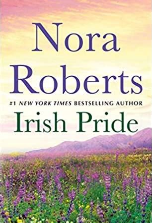 As an amazon associate i earn money from qualifying purchases. Irish Pride Release Date? Nora Roberts 2021 New Releases ...