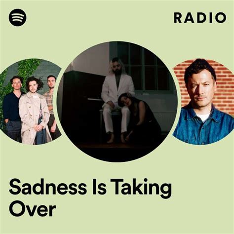 Sadness Is Taking Over Radio Playlist By Spotify Spotify