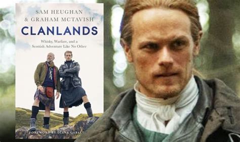 Clanlands Book Sam Heughan Promises Outlander Easter Eggs In New