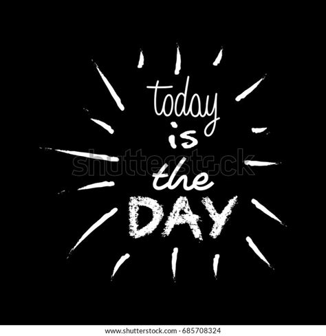 Today Day Poster Stock Vector Royalty Free 685708324 Shutterstock