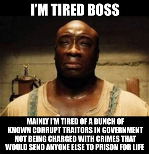 I M Tired Boss DaveSchultz Com