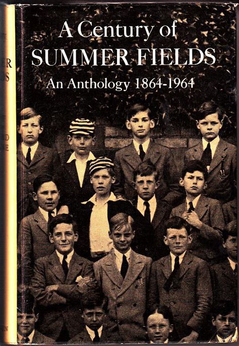 A Century Of Summer Fields An Anthology 1864 1964 Hb By Edited By