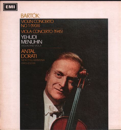 Bartok Violin Concerto No 1 1908 Viola Concerto 1945 By Yehudi
