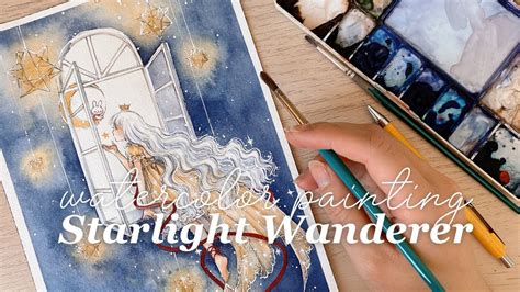 Starlight Wanderer Watercolor Painting Process Youtube