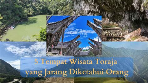 Tempat Wisata Toraja Yang Jarang Diketahui Orang
