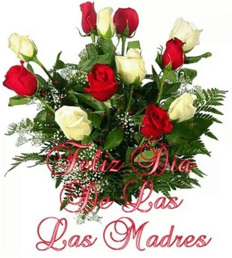 46 Best Feliz Dia De Las Madres Images On Pinterest Happy Mothers Day