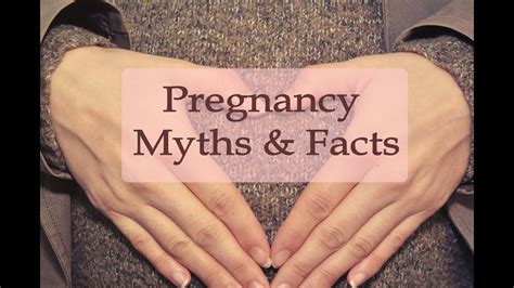 Pregnancy Myths And Facts Youtube