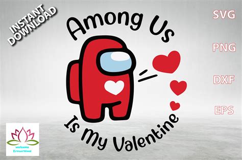 Among Us Is My Valentine Svg Valentine Svg Among Us Svg Etsy