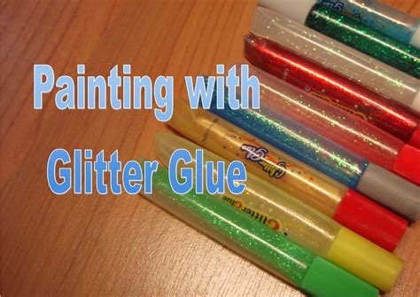 Painting With Glitter Glue Glitter Paint Glitter Glue Fun Arts And