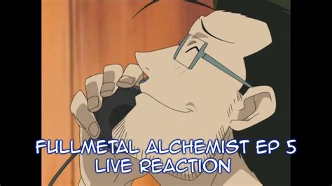 Fullmetal Alchemist Ep 5 Live Reaction Read Description YouTube