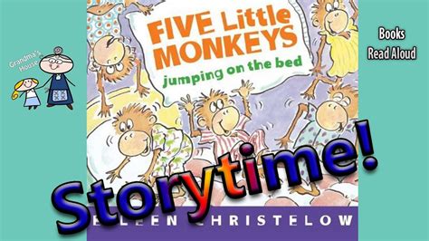 Five Little Monkeys Jumping On The Bed Read Aloud Story Time