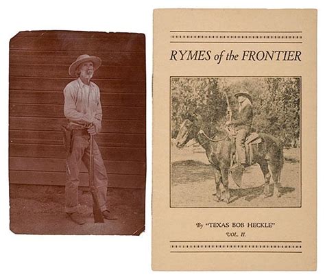 Photograph And Rymes Of The Frontier By Texas Bob Heckle