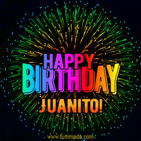 New Bursting With Colors Happy Birthday Juanito  And Video With