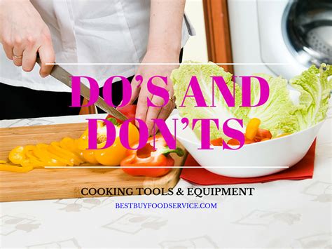 Cooking Tools And Equipment Dos And Donts When It Comes To Handling